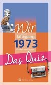 Wir vom Jahrgang 1973 - Das Quiz