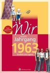 Wir vom Jahrgang 1963 - Kindheit und Jugend