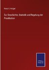 Zur Geschichte, Statistik und Regelung der Prostitution