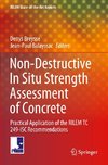 Non-Destructive In Situ Strength Assessment of Concrete