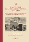 Das Wiener Kärntnertortheater 1728-1748