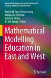 Mathematical Modelling Education in East and West