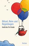 Rätsel, Reim und Regenbogen