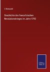 Geschichte des franzo¨sischen Revolutionskrieges im Jahre 1792