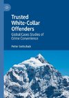 Trusted White-Collar Offenders