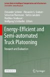 Energy-Efficient and Semi-automated Truck Platooning