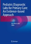 Pediatric Diagnostic Labs for Primary Care: An Evidence-based Approach