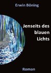 Jenseits des blauen Lichts