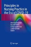 Principles in Nursing Practice in the Era of COVID-19