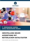 HERSTELLUNG NEUER AZOMETHINE MIT NATÜRLICHEM KATALYSATOR