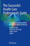 The Successful Health Care Professional's Guide