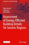 Assessment of Energy-Efficient Building Details for Seismic Regions