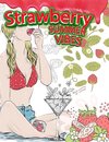 STRAWBERRY SUMMER VIBES Coloring Book For Adults. Adult Coloring For Women