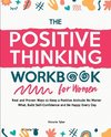 The Positive Thinking Workbook for Women