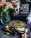 Durch das Jahr mit Our Food Stories