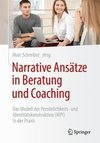 Narrative Ansätze in Beratung und Coaching