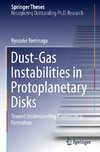 Dust-Gas Instabilities in Protoplanetary Disks