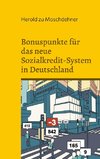 Bonuspunkte für das neue Sozialkredit-System in Deutschland