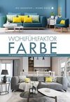 Wohlfühlfaktor Farbe