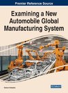 Examining a New Automobile Global Manufacturing System