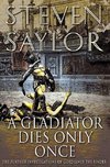 A Gladiator Dies Only Once