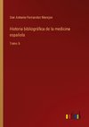 Historia bibliográfica de la medicina española