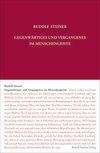 Gegenwärtiges und Vergangenes im Menschengeiste