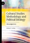 Cultural Studies Methodology and Political Strategy