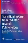 Transitioning Care from Pediatric to Adult Pulmonology