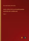 Juicio critico de los principales poetas españoles de la ultima era