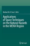 Applications of Space Techniques on the Natural Hazards in the MENA Region