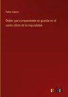 Órden que comunmente se guarda en el santo oficio de la inquisicion