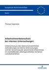 Arbeitnehmerdatenschutz bei internen Untersuchungen