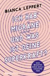 Ich hab' Migräne - Und was ist deine Superkraft?