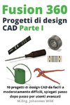 Fusion 360 | Progetti di design CAD Parte I