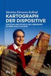 Kartograph der Dispositive