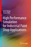 High Performance Simulation for Industrial Paint Shop Applications