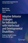 Adaptive Behavior Strategies for Individuals with Intellectual and Developmental Disabilities