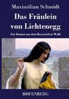 Das Fräulein von Lichtenegg