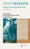 ARCHIVMAGAZIN. Beiträge aus dem Rudolf Steiner Archiv