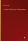 El desafío del diablo y un testigo de Bronce