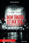 »... dein Tänzer ist der Tod ...«