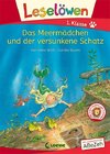 Leselöwen 1. Klasse - Das Meermädchen und der versunkene Schatz