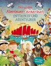 Mein großes Abenteuer-Stickerbuch - Entdecker und Abenteurer