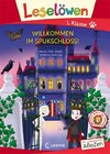 Leselöwen 1. Klasse - Willkommen im Spukschloss! (Großbuchstabenausgabe)