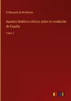 Apuntes histórico-críticos sobre la revolución de España