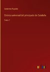 Crónica universal del principado de Cataluña