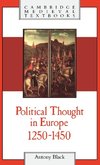 Political Thought in Europe, 1250 1450