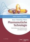 Bauer/Frömming/Führer Pharmazeutische Technologie