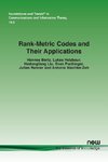 Rank-Metric Codes and Their Applications